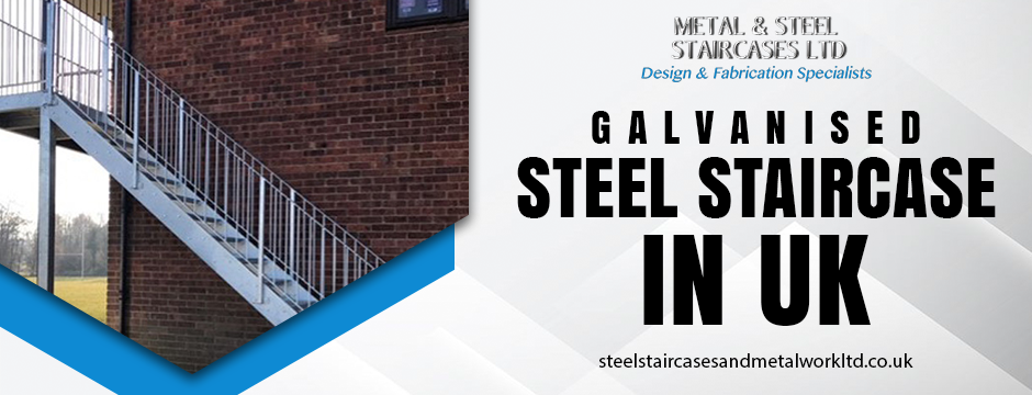 Why a Galvanised Steel Staircase in UK Is the Most Durable Stair Solution