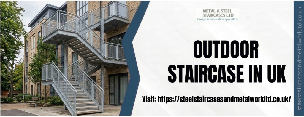 Weather-Ready Stair Designs for Homes and Businesses with Outdoor Staircase in the UK